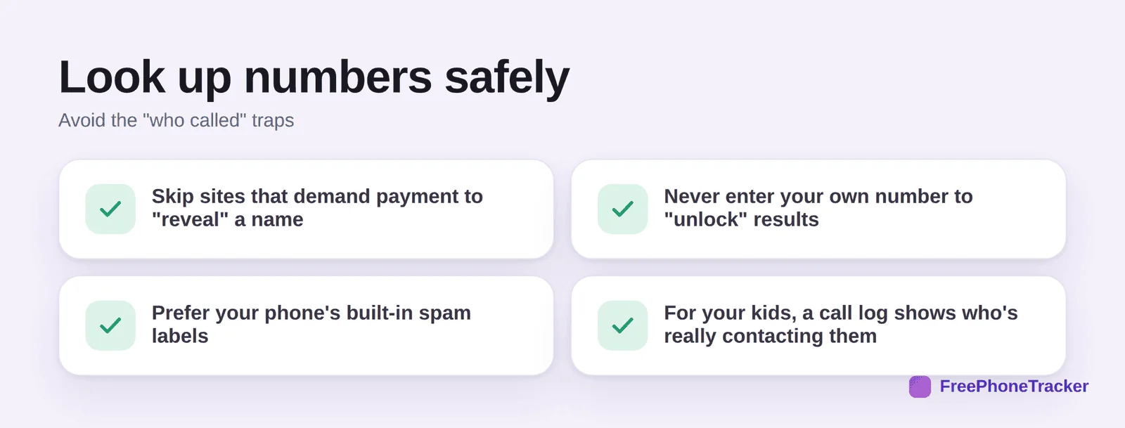 Look up numbers safely: skip paywalls, never enter your own number, prefer built-in labels, use a call log for kids