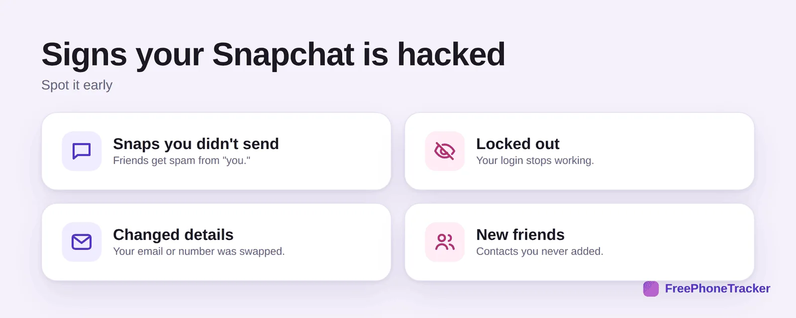 Signs your Snapchat is hacked: snaps you didn't send, locked out, changed details, new friends