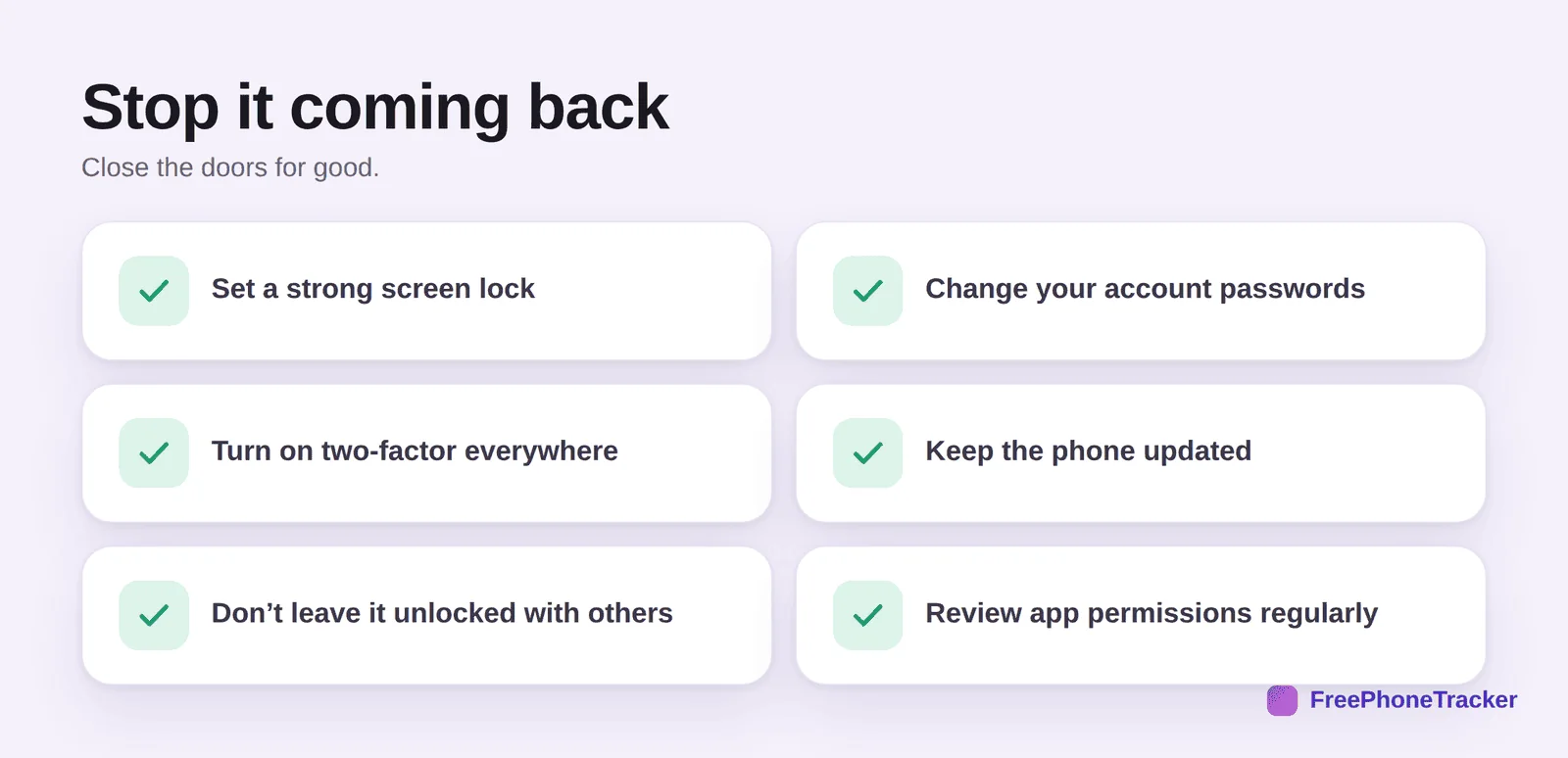Prevent stalkerware returning: strong lock, change passwords, 2FA, updates, permissions