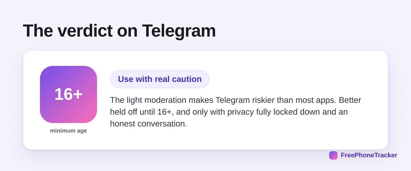 Verdict on Telegram: 16+, use with caution