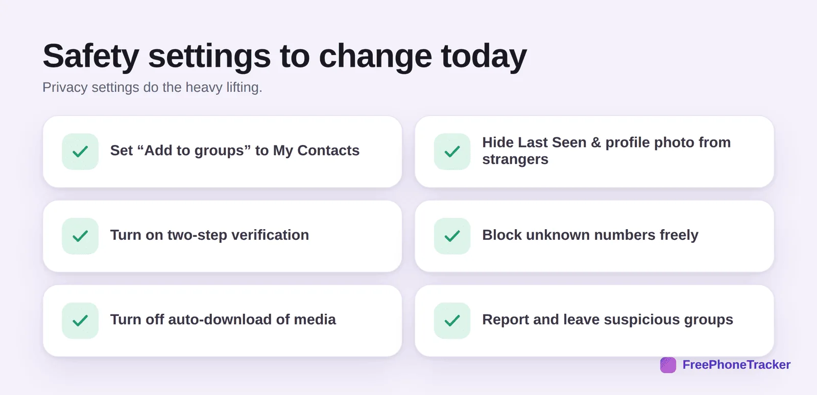 WhatsApp safety settings: groups to contacts only, hide last seen and photo, two-step verification, block unknowns, auto-download off